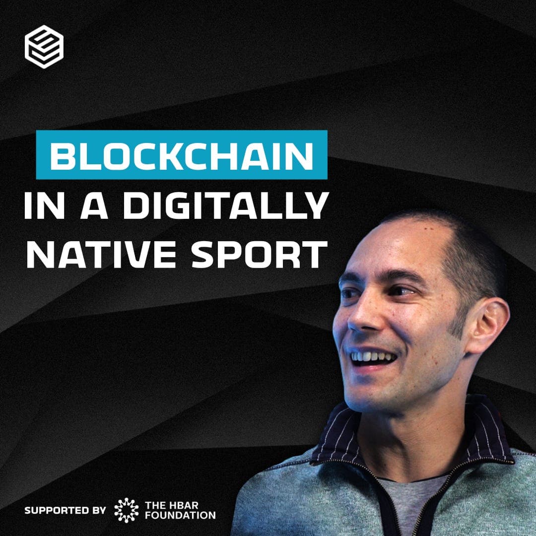 Blockchain in a Digitally Native Sport Ft. Matthew Lord