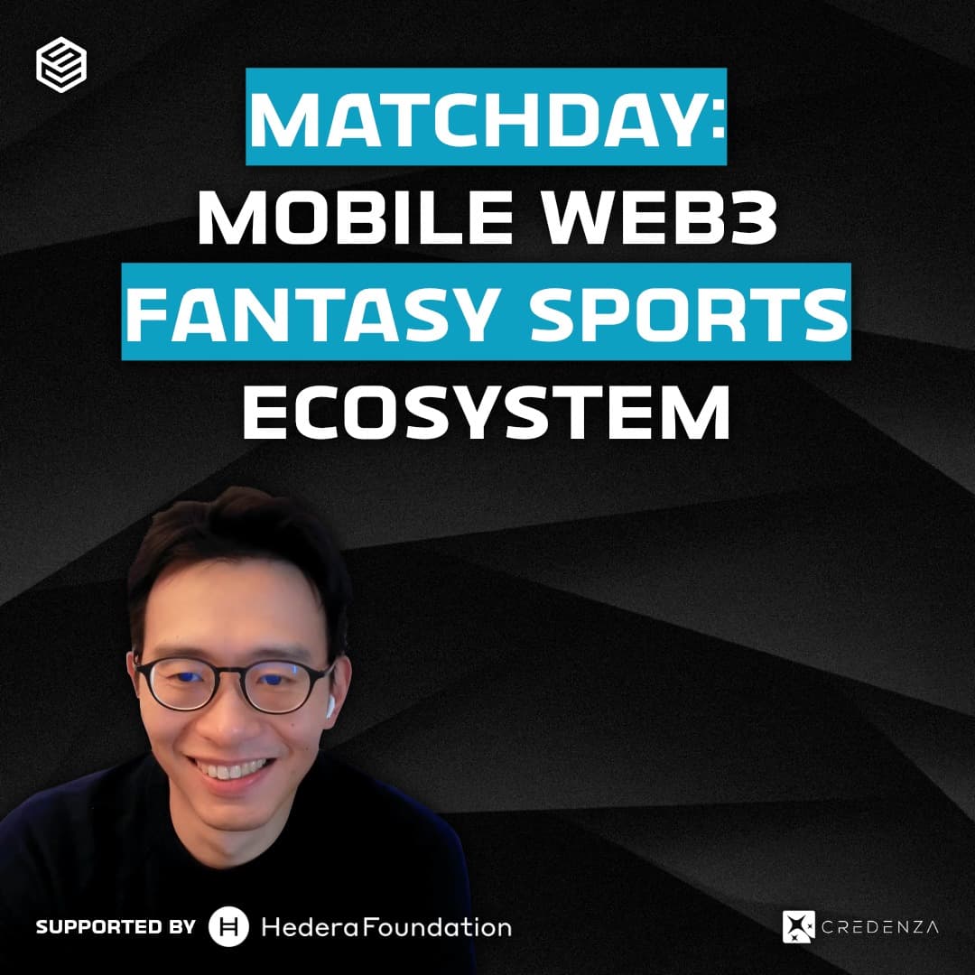 Matchday: Mobile Web3 Fantasy Sports Ecosystem Ft. Matchday CEO Derrick Ko